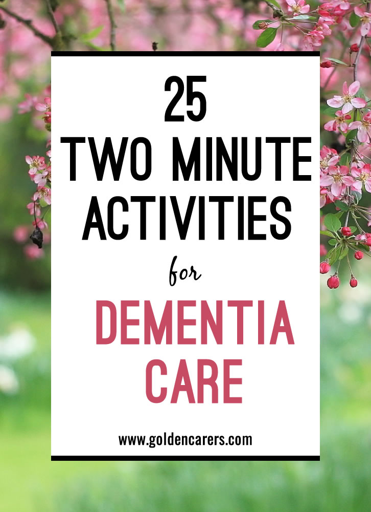 Two Minute Activities for Dementia Care