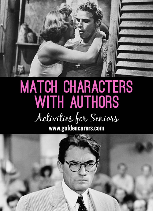 Match these famous characters with the authors that created them. A fabulous reminiscing quiz for the elderly!