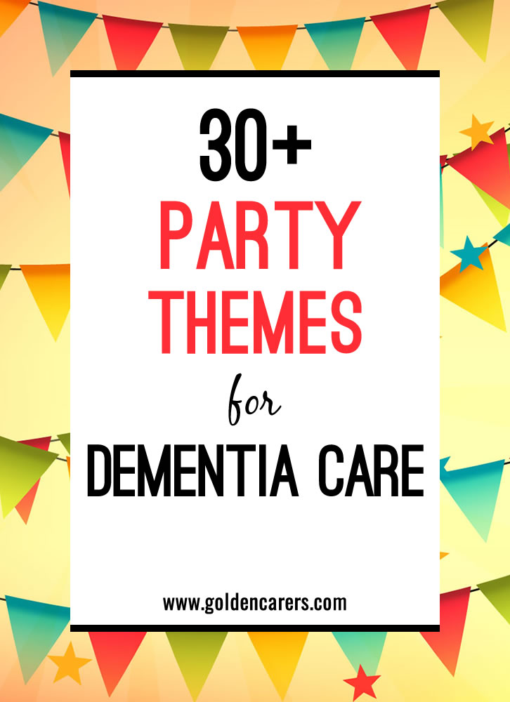 Theme parties are the best homemade fun there is! They serve to reinforce social bonds and provide a most welcome break from the routine. Theme parties are an opportunity to introduce residents to fun new activities, crafts, foods, and cultures. 