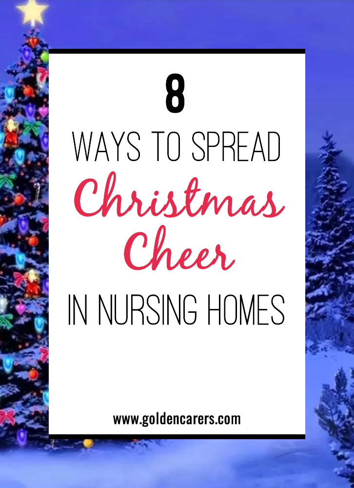 Make Christmas is as joyous an occasion as possible! We can act as a surrogate family for residents; comforting, encouraging and providing reasons for them to be happy.