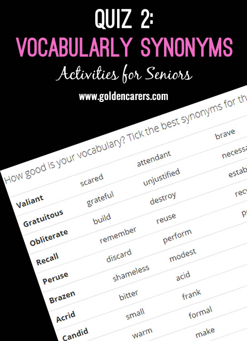 How good is your vocabulary? Tick the best synonyms for these words.