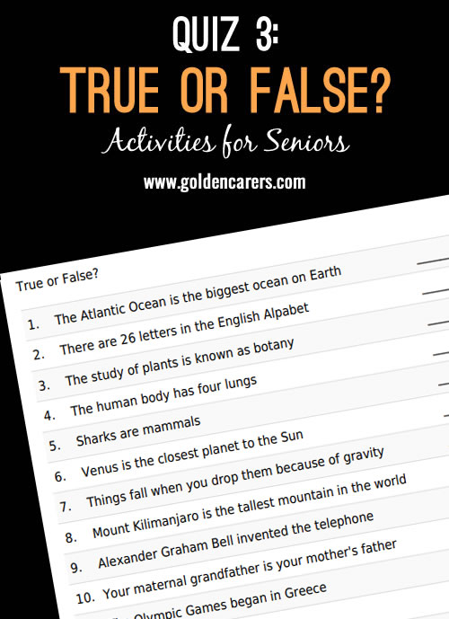Are the statements in this quiz true or false? 