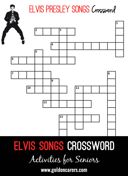 Here's a fun Elvis Presley crossword - complete these song titles!