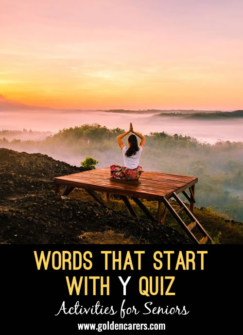 All the answers to this quiz start with the letter Y!