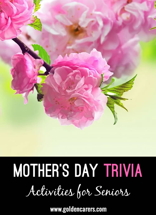 Some interesting trivia to share on Mother's Day
