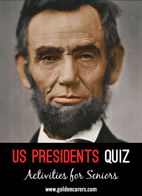 Test your knowledge of Presidents of American presidents!