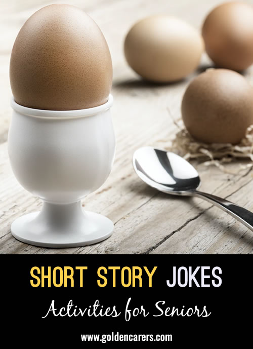 Here are some more funny short story jokes to share!