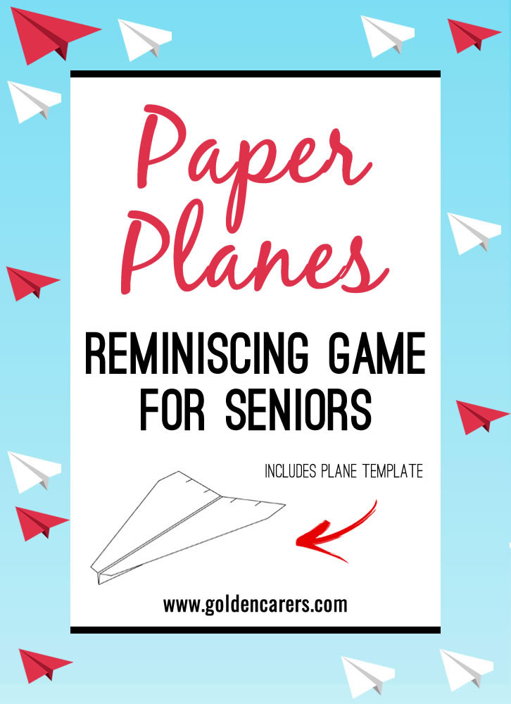 Ideal for men, this activity will foster friendship and bring much laughter. It would be helpful if you could find a male volunteer to sit with participants and remind them of different ways to make paper airplanes.