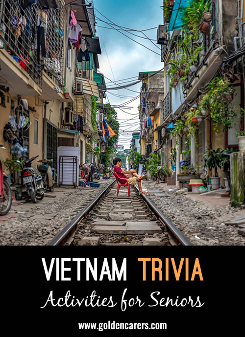 Here is some interesting trivia about Vietnam!