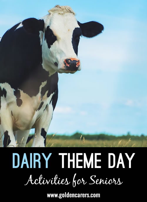 Here are some ideas for a dairy theme day!