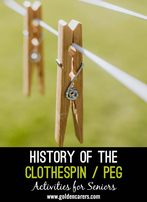 Here is a visual presentation about the history of the clothespin / peg.