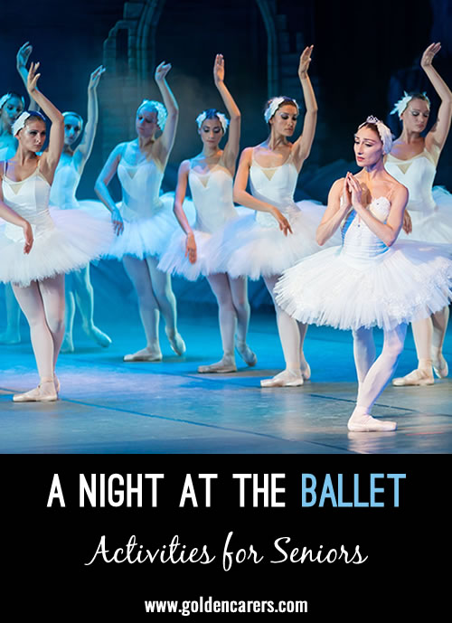 Attending a ballet is a magical event that can transport us to an exhilarating world that many have never experienced. In this activity, I have hand-picked a selection of  inspiring ballet highlights for you to introduce to your residents.