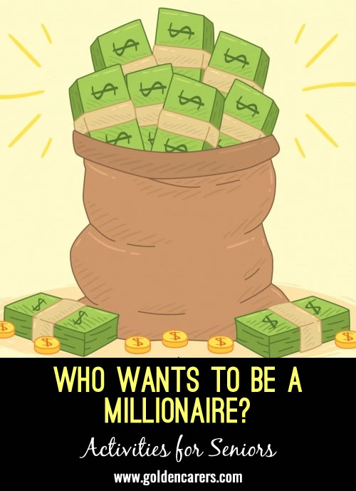 Here is a powerpoint version of the Who wants to be a millionare? game.