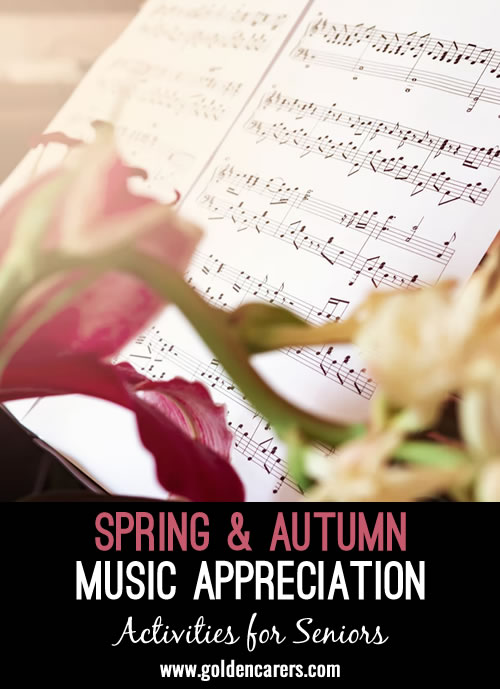 Invite a group of residents to listen to music suitable to the season.  These suggestions were compiled from YouTube. Announce each melody and composer / artist before you play it.