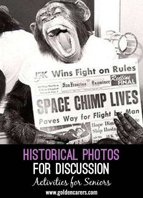 Historical photos that will spark a lot of interest and discussion!