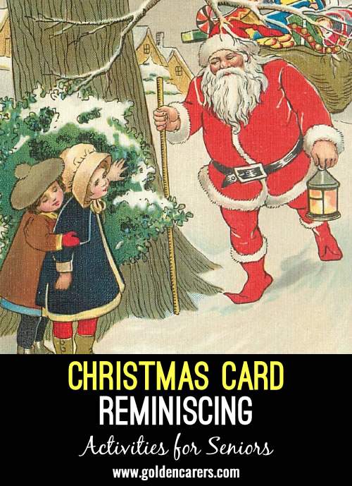 I really enjoyed the history of Christmas cards with my residents. It brought them back so much memorable moments.