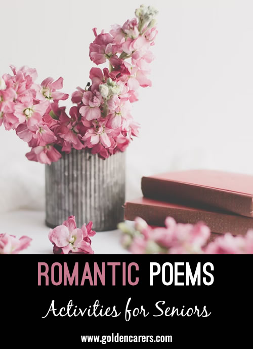 Here are some lovely romantic poems to share on Valentine's Day