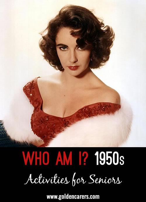 This Who Am I features actors and actresses from the 1950s. Use the short biographies to give hints and further information about the celebrities.