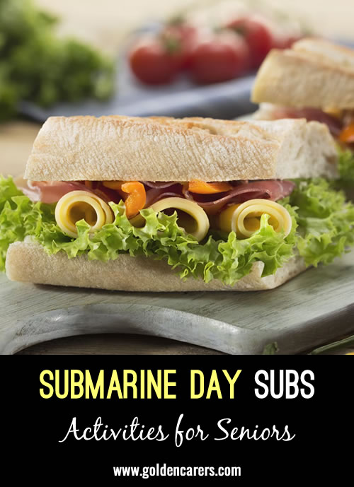 April 11th is National Submarine Day! We decided to provide some submarine sandwiches and chips and a beverage.  We will call the subs 