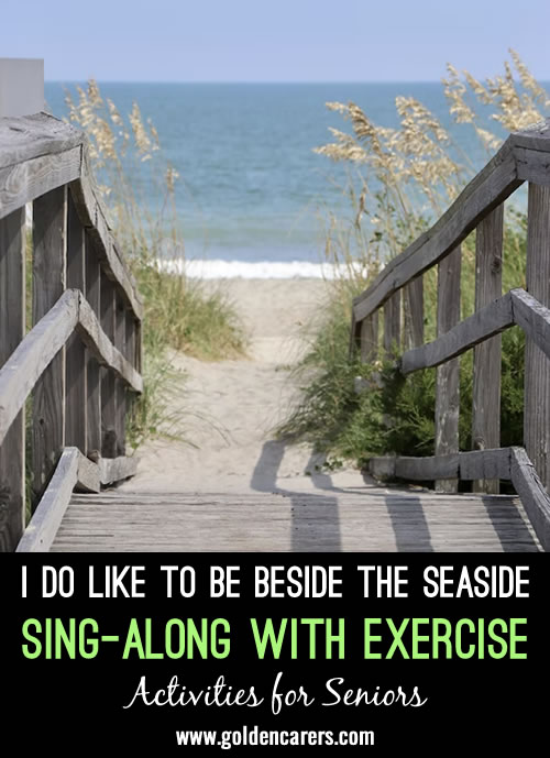 I Do Like to Be Beside the Seaside sing-along with exercise.