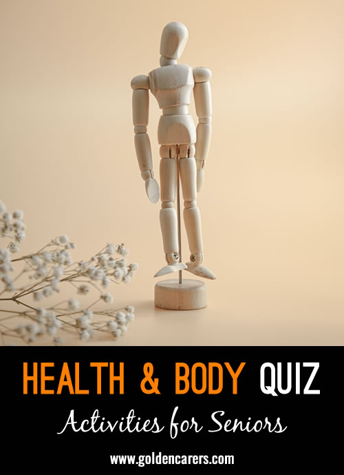 Here is a health a body quiz to enjoy