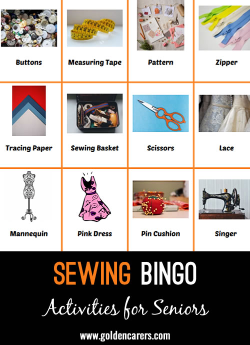 This bingo game was created to help residents celebrate National Sewing Machine Day on June 13.  It provides good cognitive stimulation for residents who have experience sewing for pleasure or work.
