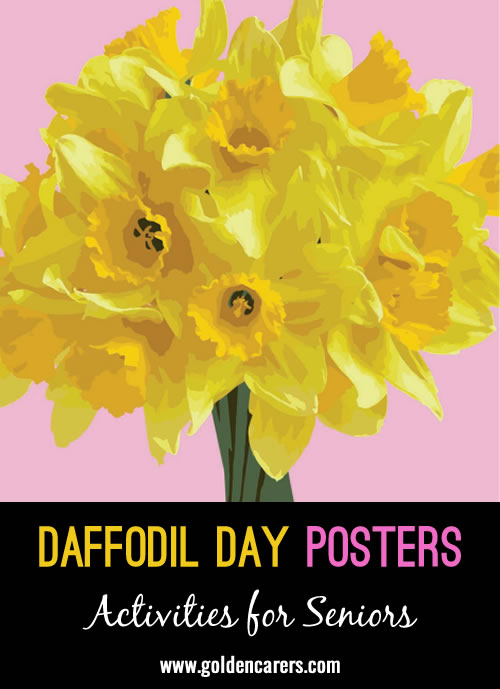 Daffodil Day posters!