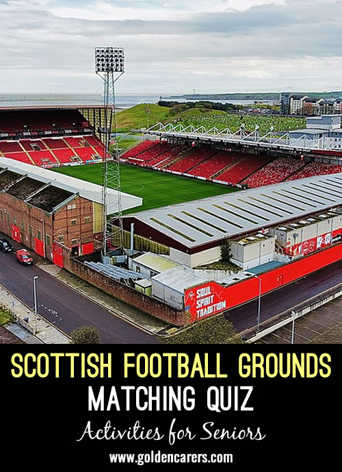 Match the teams to the Scottish football grounds!