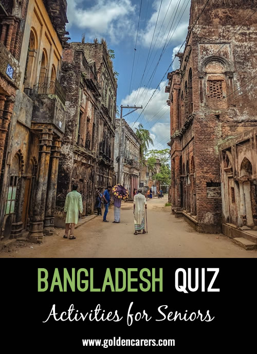 Here is some interesting trivia about Bangladesh in a quiz format.