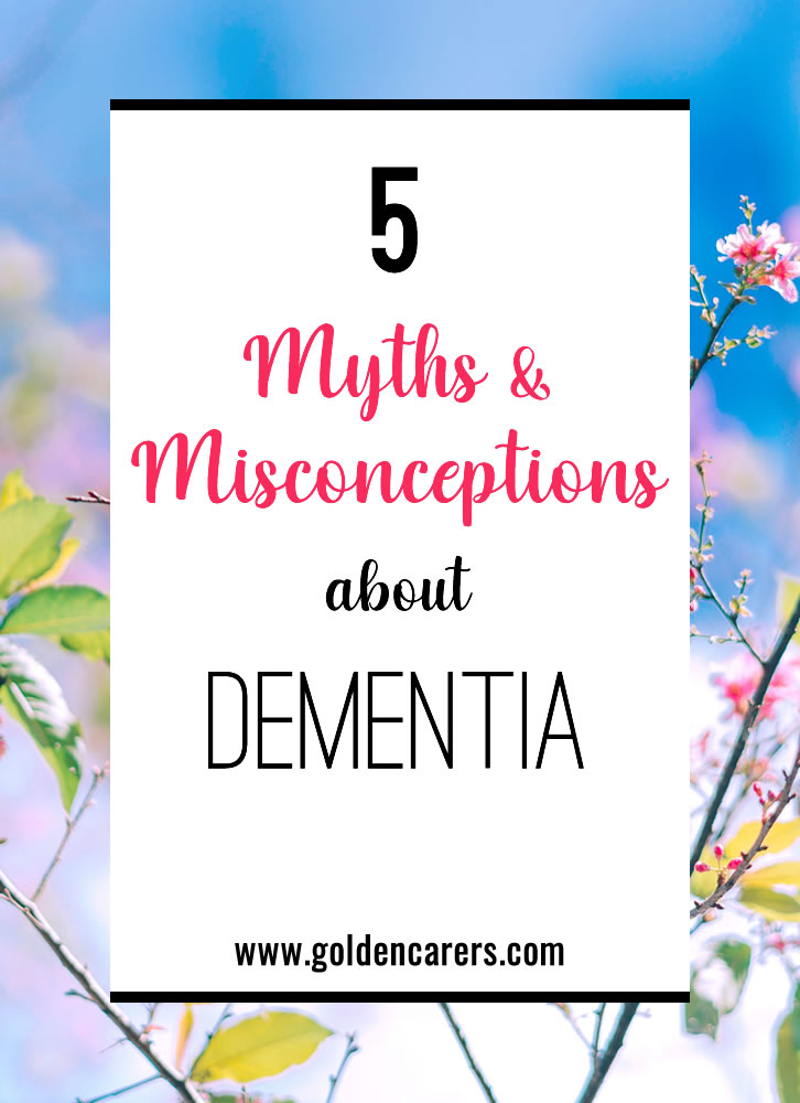 Because so many people in care homes have dementia, many will assume that all the residents in need of care have dementia. However, this is not always the case, and leads to several common myths and misconceptions about dementia.