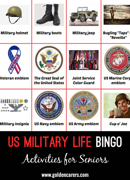 Images based on life in the US Military. Residents can be encouraged to share reflections and reminisce about life in the military as a service person or as the loved one of someone who has served.. 