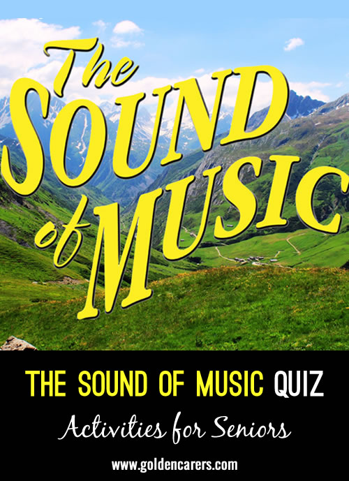 Here is a quiz all about the film The Sound of Music!