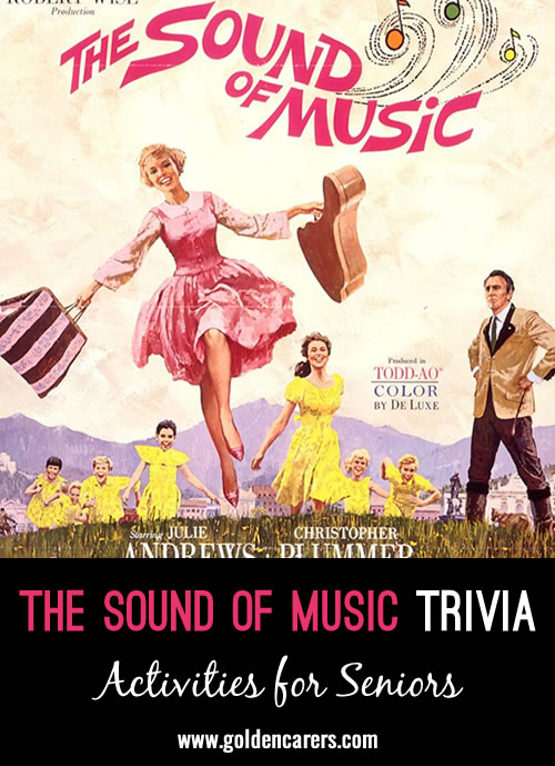 Trivia about the iconic movie, The Sound of Music.