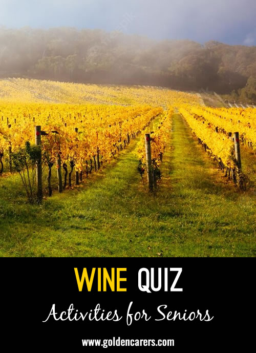 Here is a fun quiz all about wine!