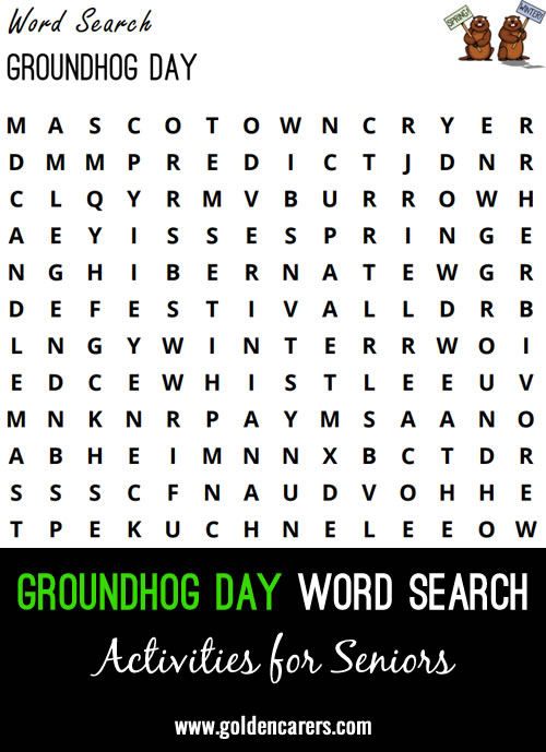 Here is a groundhog day word search to enjoy!