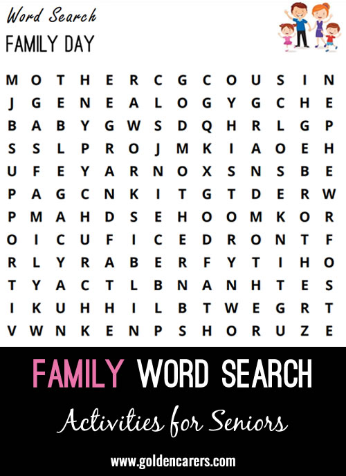 Here is a family-themed word search to enjoy!