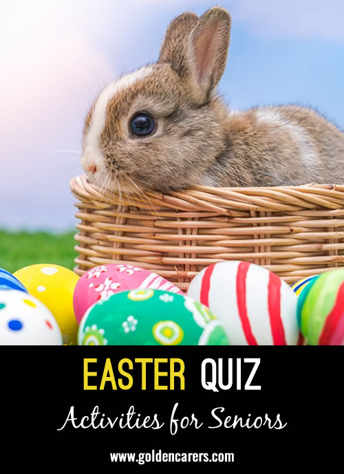 Here is another Easter Quiz to enjoy!