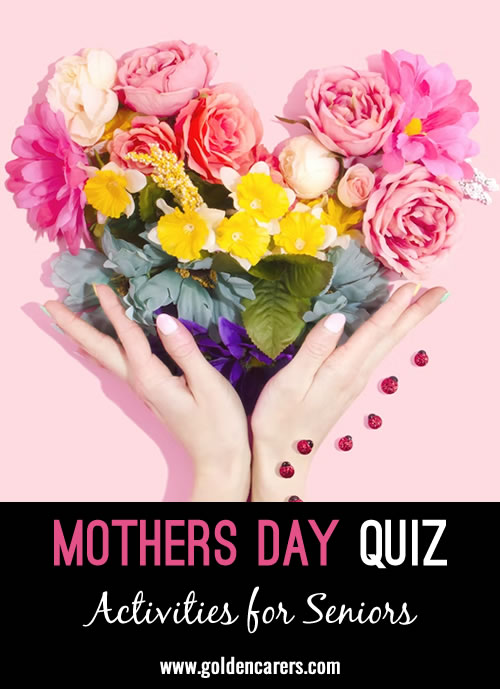 Have fun on Mother's Day with this quiz!