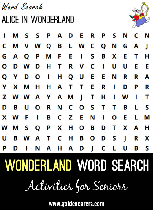 Here is an Alice in Wonderland-themed word search to enjoy!