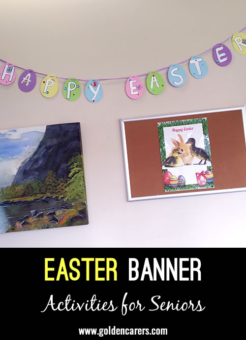 Create a beautiful 'Happy Easter' banner with residents!