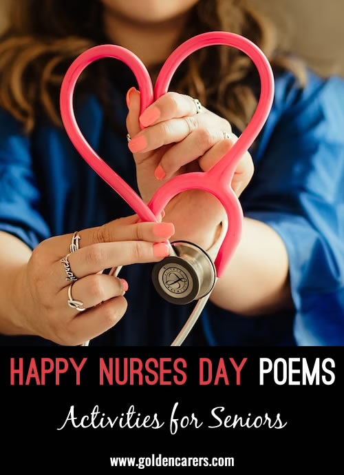 Here are some poems to share on International Nurses Day.