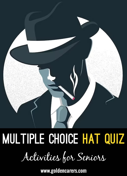 Here is a fun multiple-choice quiz all about hats!