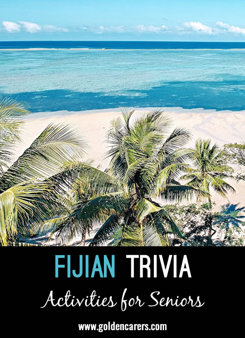 Here are some fascinating tidbits of Fijian trivia!