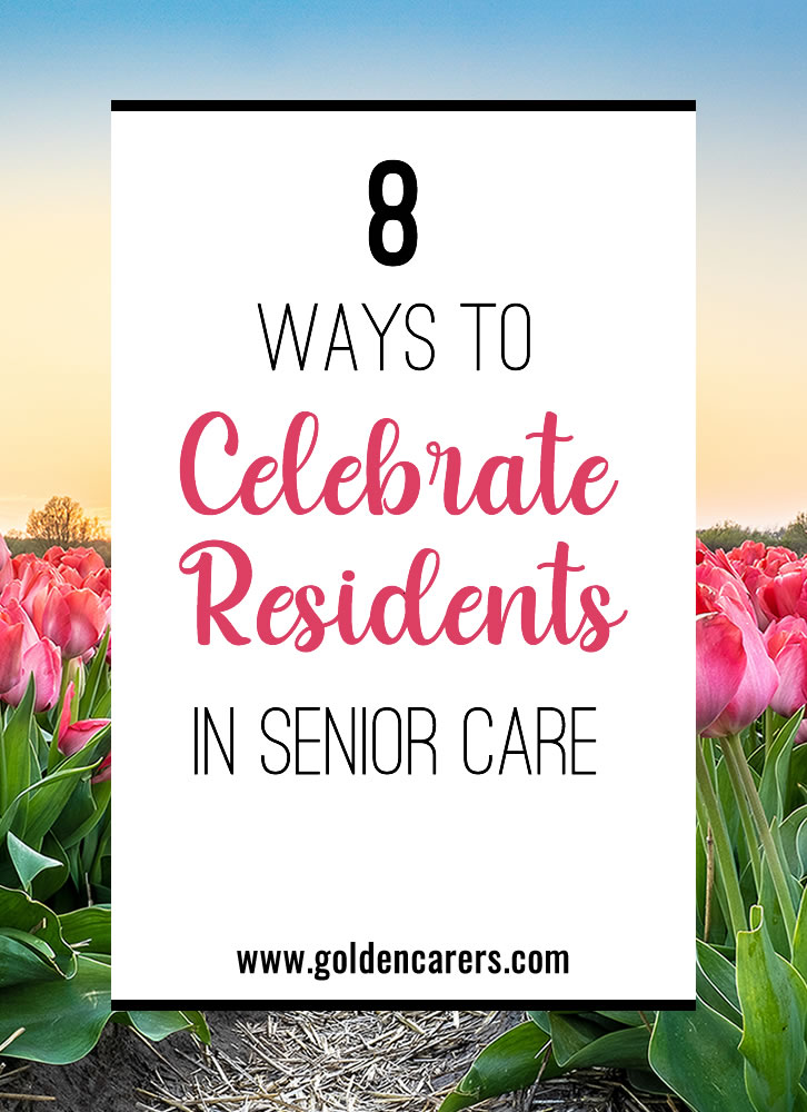 Finding new ways to honor residents can have plenty of benefits. Here’s how to make it happen in your community!