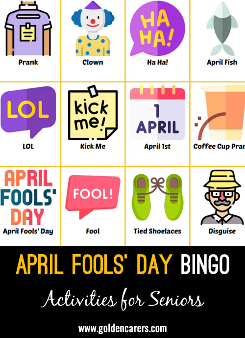 Here is an April Fools' Day bingo game to enjoy!