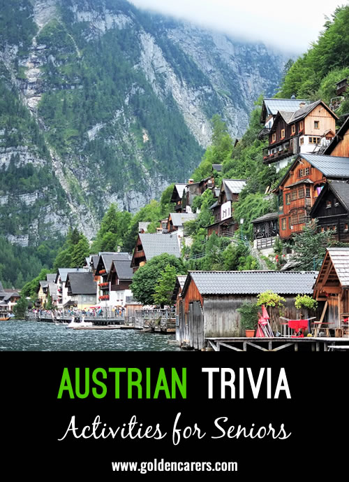 Here are some fascinating tidbits of Austrian trivia!