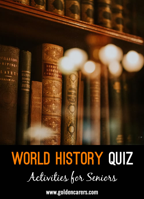 History buffs, rejoice! This world history quiz is for everyone, but history fanatics will surely love it most. 