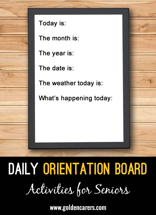 Daily Personal reality orientation board for people with dementia.