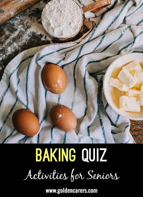 You don't have to be an avid baker to enjoy these trivia questions. Good luck!