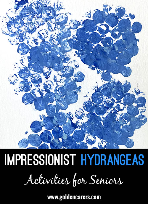 Engage residents in an expressive art activity that combines the beauty of hydrangeas with the impressionist art style.